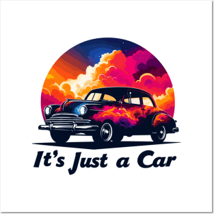 It's Just A Car Posters and Art